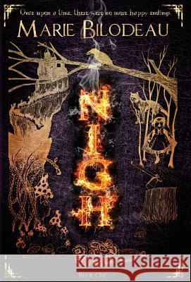 Nigh - Book 1 Marie Bilodeau 9780994043917 Marie Bilodeau