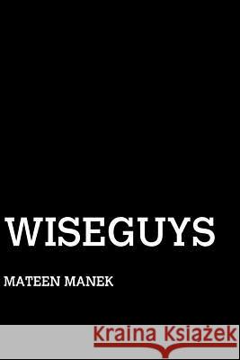 Wiseguys Mateen Manek 9780994082404