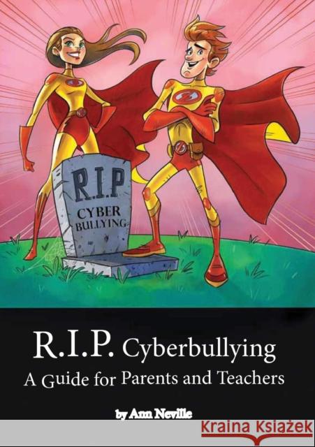 R.I.P. Cyberbullying A. L. Neville 9780994110282 Createbooks Ltd
