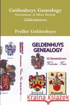 Geldenhuys Genealogy, Descendants of Albert Barends Gildenhuizen Preller Geldenhuys 9780994115430