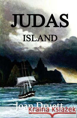 Judas Island Joan Druett 9780994124678