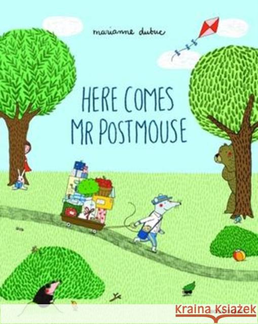 Here Comes Mr Postmouse Marianne Dubuc 9780994128201 Book Island Ltd