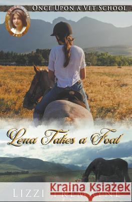 Lena Takes a Foal Lizzi Tremayne 9780994143198 Draft2digital