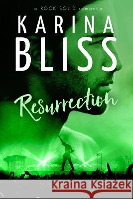 Resurrection: a ROCK SOLID romance Karina Bliss 9780994145390 Karina Bliss