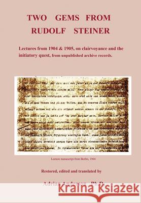 Two Gems from Rudolf Steiner Adrian Anderson 9780994160218