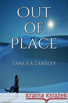 Out of Place Tangea Tansley 9780994162526