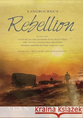 Langbourne's Rebellion Alan P. Landau 9780994163042 Alandau P/L