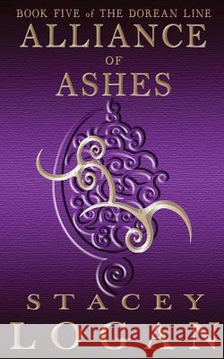 Alliance of Ashes Stacey Logan 9780994167071