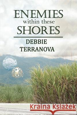 Enemies Within These Shores Debbie Terranova 9780994170026