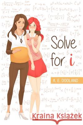 Solve for I A. E. Dooland 9780994177940 E Dooland