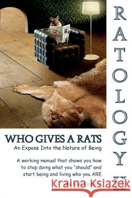Ratology II Who Gives a Rats Professor Michael Wallace 9780994179814 Qrc Australia