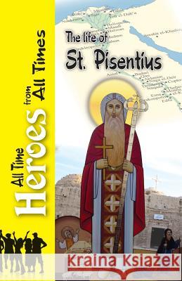 The Life of St Pisentius John The Elder Wallis Budge  9780994191038 St Shenouda Monastery
