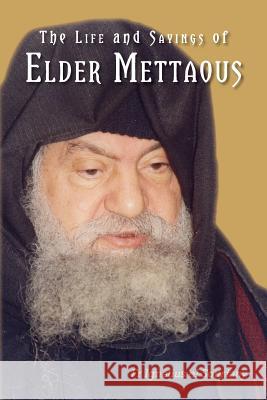 Life and Sayings of Elder Mettaous Fr Ignatius E Michael Kozman 9780994191076 St Shenouda Monastery