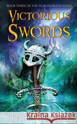 Victorious Swords Robert Ryan 9780994205452 Trotting Fox Press