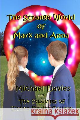 The Strange World of Mark and Anna Michael Davies 9780994217189 Mickie Dalton Foundation
