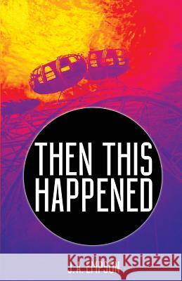 Then This Happened J. a. Empson 9780994230034