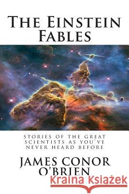 The Einstein Fables James Conor O'Brien 9780994242808