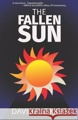 The Fallen Sun David R. Grigg 9780994256614