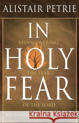 In Holy Fear Dr Alistair Petrie   9780994260727