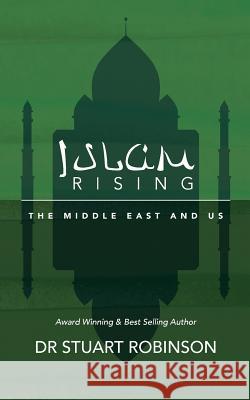 Islam Rising Stuart Robinson   9780994260741