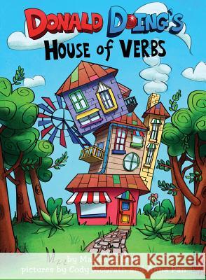 Donald Doing House of Verbs Marianna Shek Cody McGrath Anna Pan 9780994266613