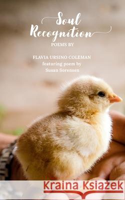 Soul Recognition Flavia Ursino Coleman Susan Sorensen Angel Shrestha 9780994271679