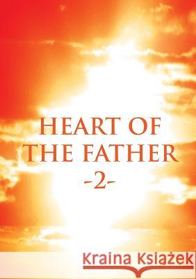 Heart of the Father 2 Rachel J. Wenke 9780994273406
