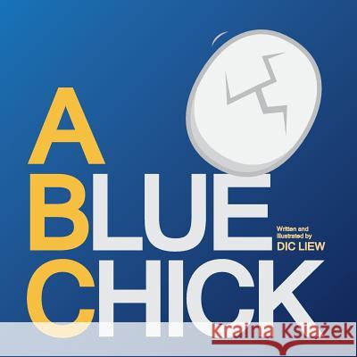 A Blue Chick DIC Liew 9780994274106 Dicdesign