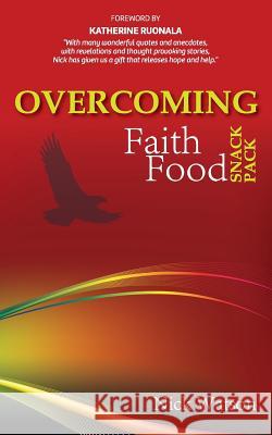 Overcoming Faith Food Snack Pack Nicholas John Watson 9780994301215