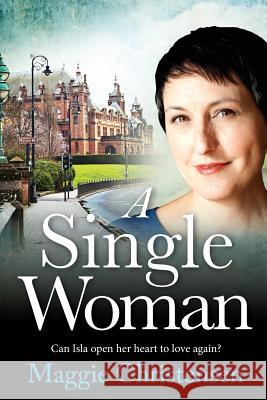 A Single Woman Maggie Christensen 9780994309594 Cala Publishing