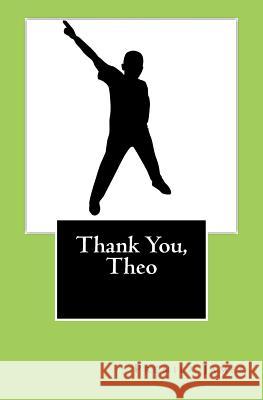 Thank You, Theo Premila James 9780994317216