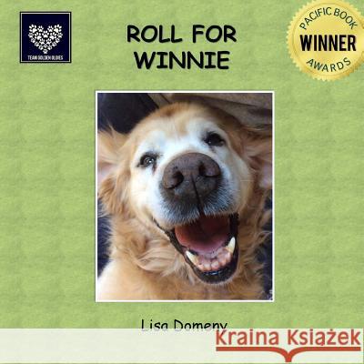 Roll for Winnie Lisa Domeny 9780994323927 Pet Publishing Plus