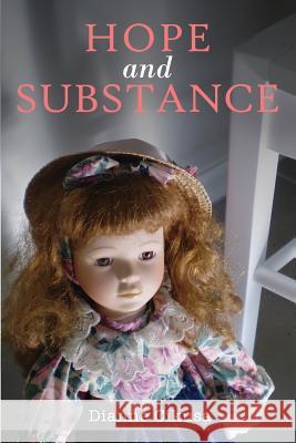 Hope and Substance: Black and white edition Dianne Cikusa 9780994325754