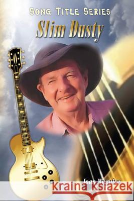 Slim Dusty Large Print Song Title Series MS Joan P. Maguire 9780994329707