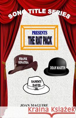 The Rat Pack Large Print Song Title Series MS Joan P. Maguire 9780994329769