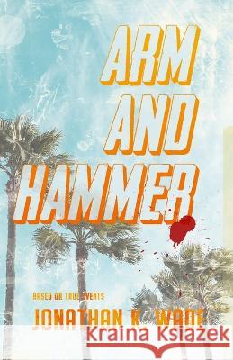 Arm and Hammer Wade 9780994338068