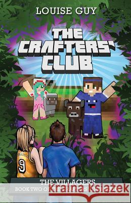 The Villagers: Book Two of The Crafters' Club Series Guy, Louise 9780994341426 Go Direct Publishing