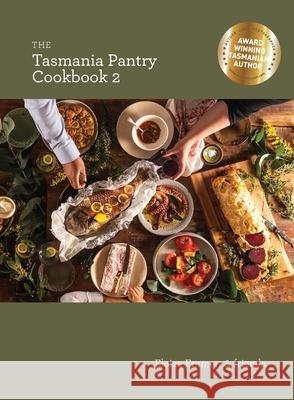 The Tasmania Pantry 2 Eloise P. Emmett 9780994341679