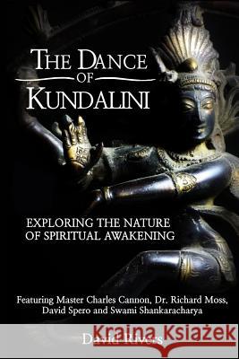 The Dance Of Kundalini Rivers, David 9780994377913 Tandava Press