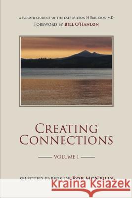 Creating Connections: Selected Papers of Rob McNeilly McNeilly, Rob 9780994377951 Tandava Press