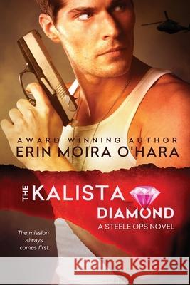 The Kalista Diamond Erin Moira O'Hara 9780994401977 Erin Moira O'Hara Publishing