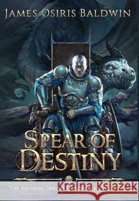 Spear of Destiny James Osiris Baldwin 9780994407092