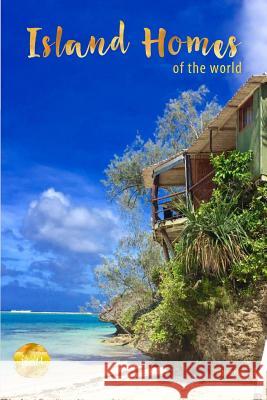 Island Homes Of The World Doak, Amy 9780994412669