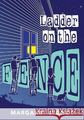 Ladder on the Fence Margaret Lygnos   9780994436252 PB Publishing