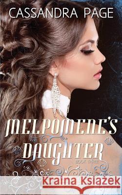 Melpomene's Daughter Cassandra Page 9780994445971 Cassandra Page