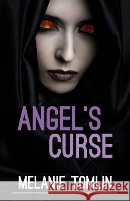 Angel's Curse Melanie Tomlin 9780994450241