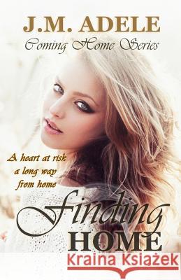 Finding Home J. M. Adele Eeva Lancaster 9780994451620 Book Flare Publishers