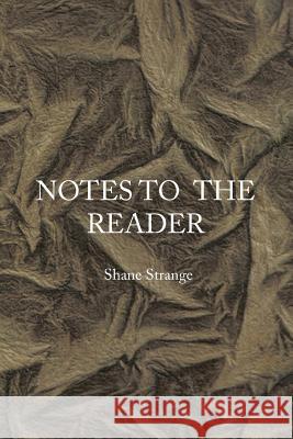 Notes to the Reader: From Forgotten Books Shane Strange 9780994456588