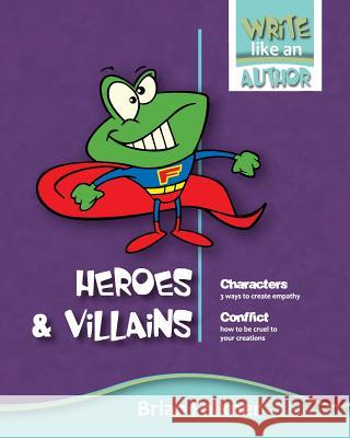 Heroes and Villains Brian Falkner 9780994456717 Brian Falkner