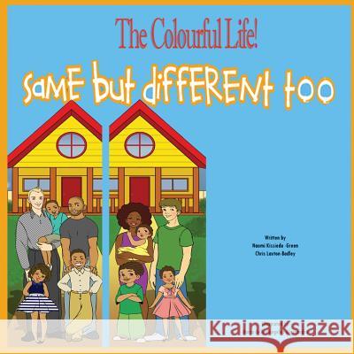 Same but different Too: The Colourful Life Kissiedu-Green, Naomi y. 9780994465610 Tclc